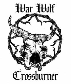 War Wolf : Crossburner - War Wolf War Wolf : Crossburner - War Wolf